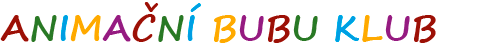 ANIMAČNÍ BUBU KLUB